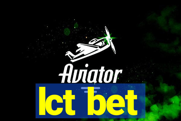 lct bet